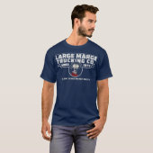 ラージ・マージ・トラッキング社 ジョーク Tシャツ (正面フル)