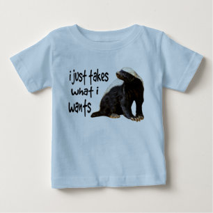 ラーテル- Iはほしいと思うものがIはちょうど取ります ベビーTシャツ