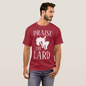ラードを賛美せよ Tシャツ (正面フル)