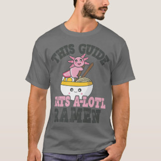 ラーメンおもしろい愛ガイドかわいいアクソロトル食べラーメン Tシャツ