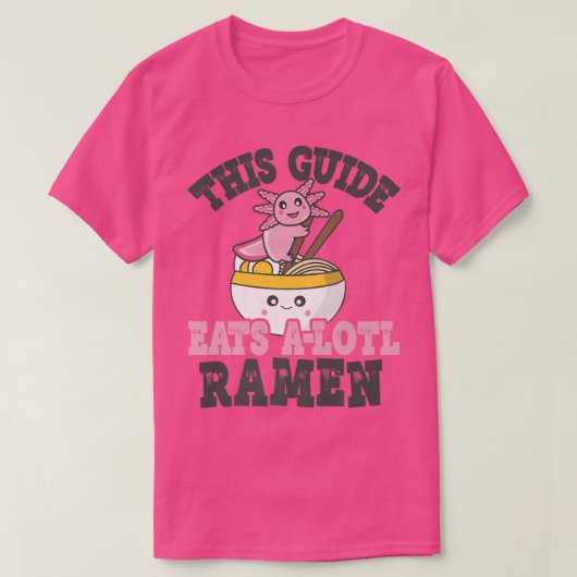 ラーメンおもしろい愛ガイドかわいいアクソロトル食べラーメン Tシャツ (デザイン正面)
