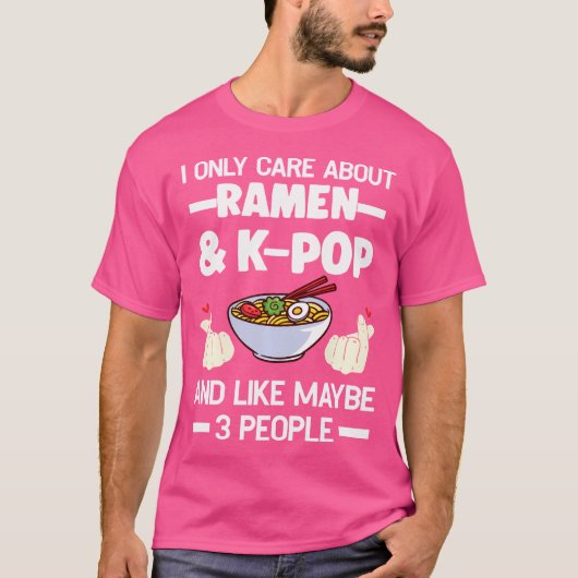ラーメンだけが好き K-Pop ラーメン K-Pop Tシャツ (正面)