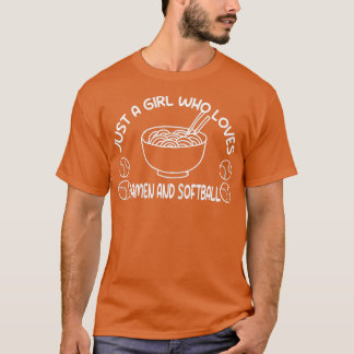 ラーメンとソフトボールSofが大好きな女おもしろいの子 Tシャツ