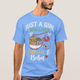 ラーメンとボバブルティー大好きな女の子だけだわ。 Tシャツ