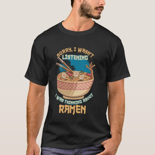 ラーメンのことを考えてた Tシャツ (正面)