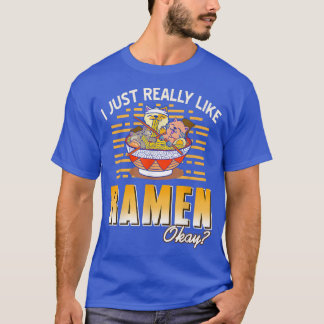 ラーメンみたいに大丈夫 Tシャツ