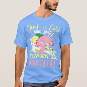 ラーメンやアキソロット熱ラーメンが大好きな女の子 Tシャツ