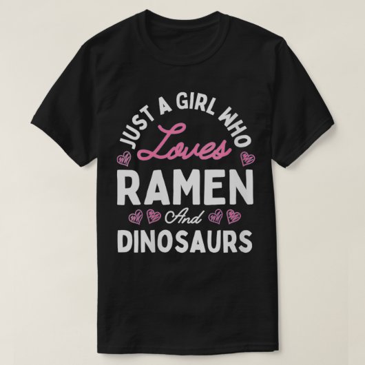 ラーメンや恐竜Gを愛する女の子だけの女性 Tシャツ (デザイン正面)