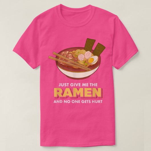 ラーメン与えと誰も傷つけない食べ物 Tシャツ (デザイン正面)