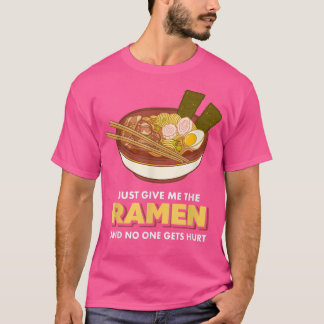 ラーメン与えと誰も傷つけない食べ物 Tシャツ