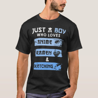 ラーメン大好きでオタクを描くのが大好きな男の子 Tシャツ