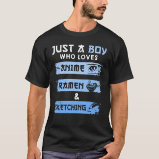 ラーメン大好きでオタクを描くのが大好きな男の子 Tシャツ