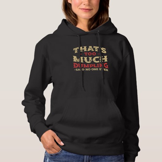 ラーメン大盛りすぎ ダンプリング 寸胴 ふざけた 食べ物 中国 パーカ (正面)