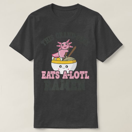 ラーメン好おもしろいきグランドパーキュートなアクソロトル食べラーメン Tシャツ (デザイン正面)