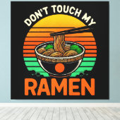 ラーメン好きに触るな キャンバスプリント (インサイチュ (ウッドフロア))