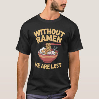 ラーメン迷走中! Tシャツ
