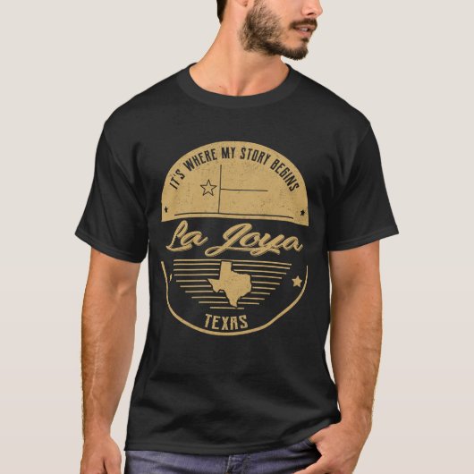 ラ・ジョヤ・テキサス州私の話の始まりはどこか Tシャツ (正面)