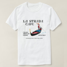 ラ・ストラーダ・カフェ フォレストパーク, IL Tシャツ