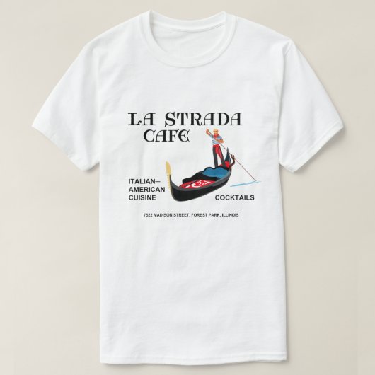 ラ・ストラーダ・カフェ フォレストパーク, IL Tシャツ (デザイン正面)