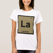 ラ - ララミー ワイオミング 化学 周期表 Tシャツ (正面)