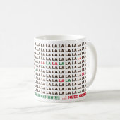 ラ・ラ・ラ…もっとコーヒーが欲しい コーヒーマグカップ (正面右)