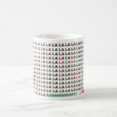 ラ・ラ・ラ…もっとコーヒーが欲しい コーヒーマグカップ (中央)