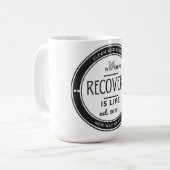 リカバリはライフ、12ステップのリカバリの記念日 コーヒーマグカップ (正面左)