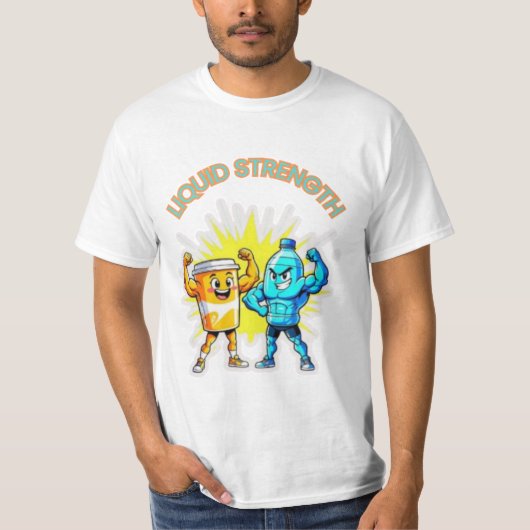 リキッドストレングス - 楽しいジュースと水の筋肉デザイン Tシャツ (正面)