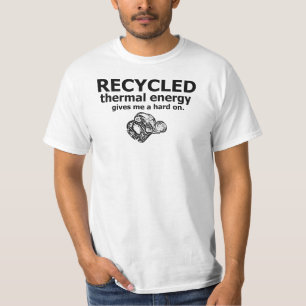 リサイクルされた熱エネルギーは私に懸命を与えます Tシャツ