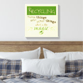 リサイクルは魔法 キャンバスプリント (インサイチュ (寝室))