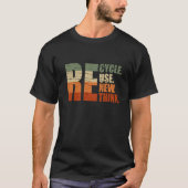 リサイクル減ら再利用再考 Tシャツ (正面)