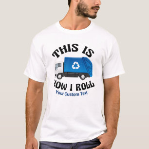 リサイクル・トラック・ドライバーこれが私のお転がかしさ Tシャツ