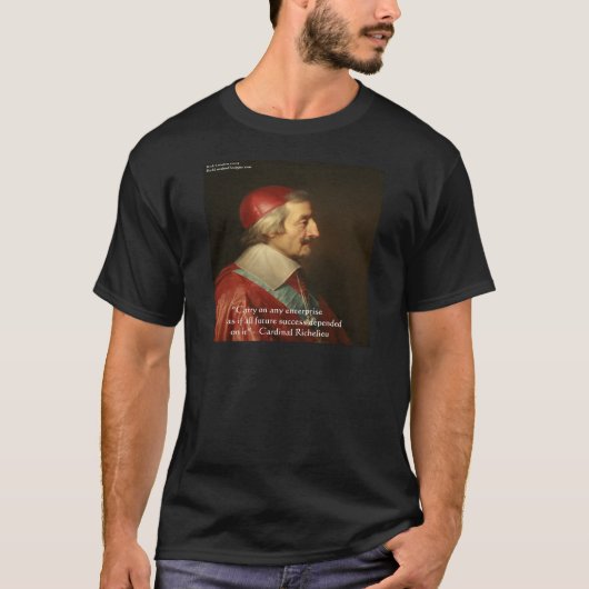 リシュリュー成功の知恵の引用 Tシャツ (正面)