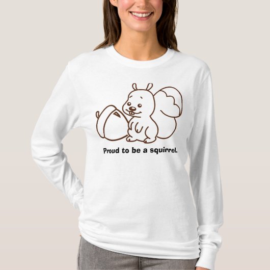 リスがあること誇りを持った Tシャツ (正面)