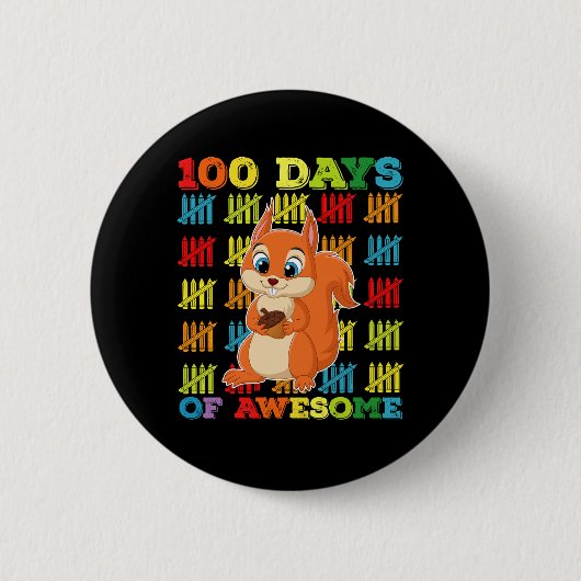 リスがかっこいい100日間 100日目の登校 缶バッジ (正面)