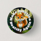 リスがアメリカを再び環境に良くする 缶バッジ (正面)