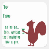 リスが付いているおもしろいなクリスマスのギフトのラベル スクエアシール (正面)