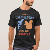 リスが大好きなキネシオロジスト Tシャツ (正面)