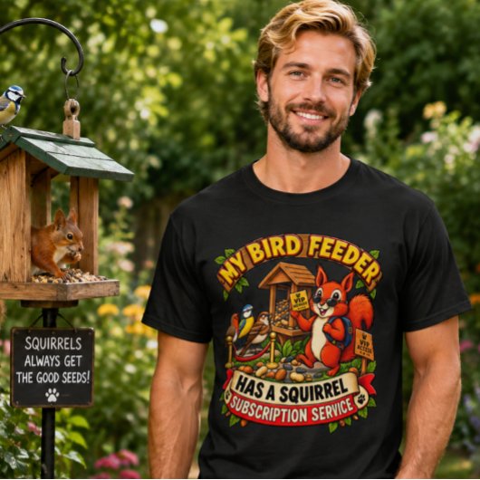 リスが定期購読中の私の鳥の餌箱 おもしろ Tシャツ