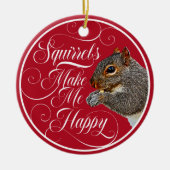 リスが私を幸せにする – リスの恋人 セラミックオーナメント (正面)