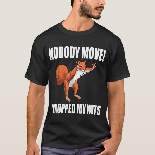 リスさん 動かないで! 木の実を落としちゃった Tシャツ (正面)