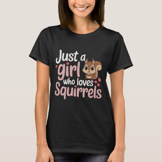 リスの贈り物を愛するおもしろいただの女の子 Tシャツ (正面)