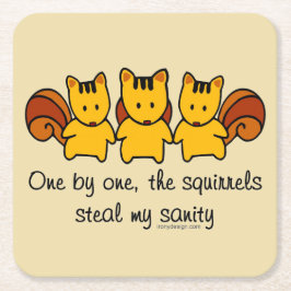 リスは私の正気を盗みます スクエアペーパーコースター