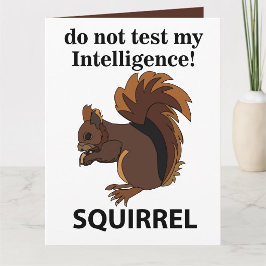 リスは私の知性リスをテストしない カード (正面)