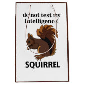 リスは私の知性リスをテストしない ミディアムペーパーバッグ (正面)