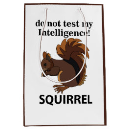 リスは私の知性リスをテストしない ミディアムペーパーバッグ