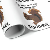 リスは私の知性リスをテストしない ラッピングペーパー (ロールコーナー)