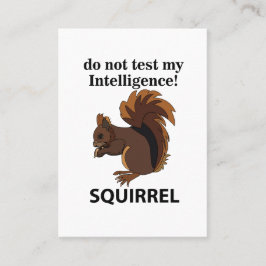 リスは私の知性リスをテストしない 名刺