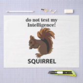 リスは私の知性リスをテストしない 薄葉紙 (クラフト)