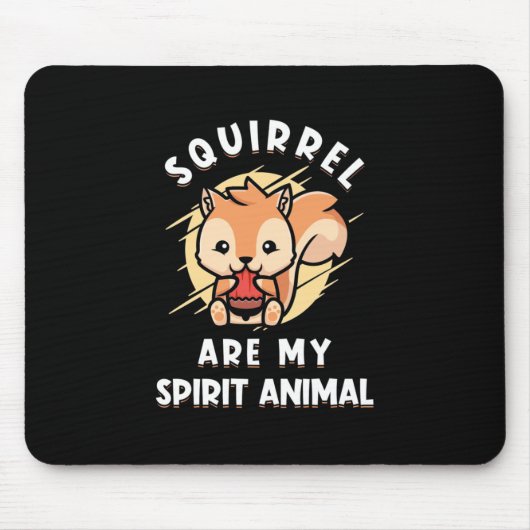 リスは私の霊性動物だ マウスパッド (正面)